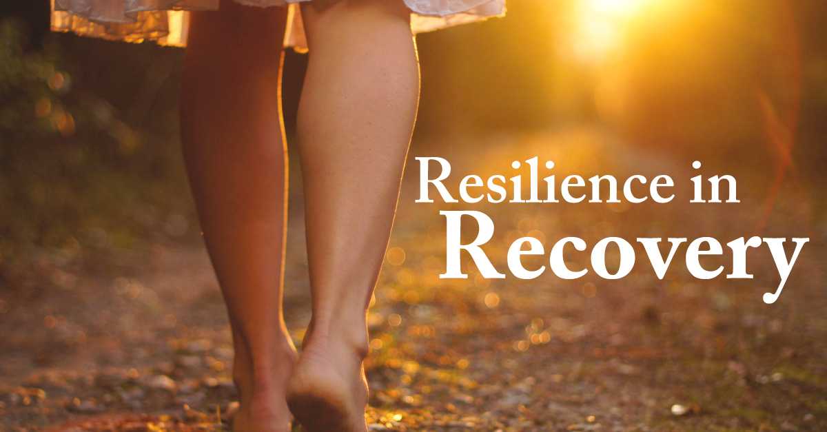 building-resilience-in-addiction-recovery-addiction-care-recovery